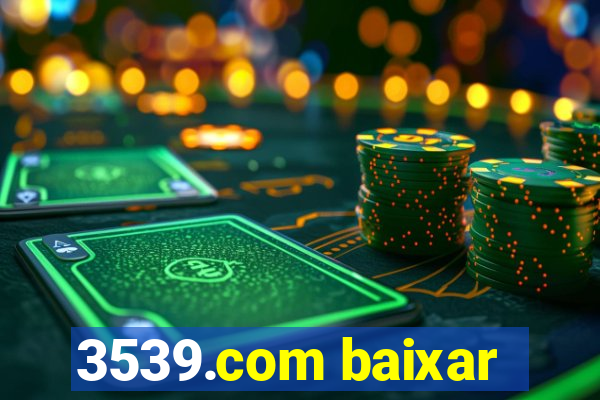 3539.com baixar